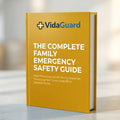 The Complete Family Emergency Safety Guide E-Book